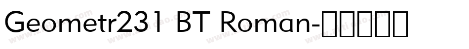 Geometr231 BT Roman字体转换
